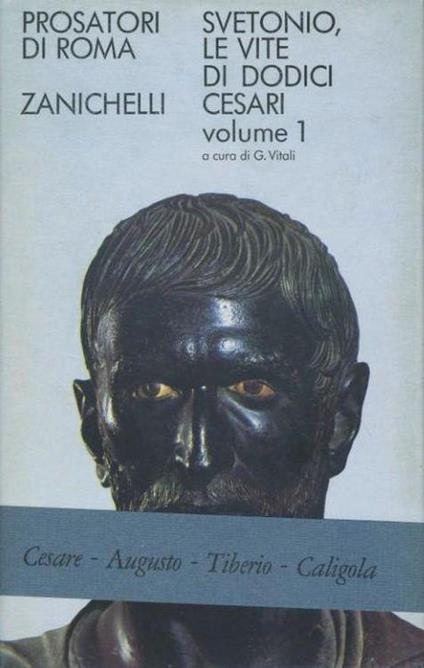 Le vite di dodici Cesari. Volumi 1-2 - C. Tranquillo Svetonio - copertina