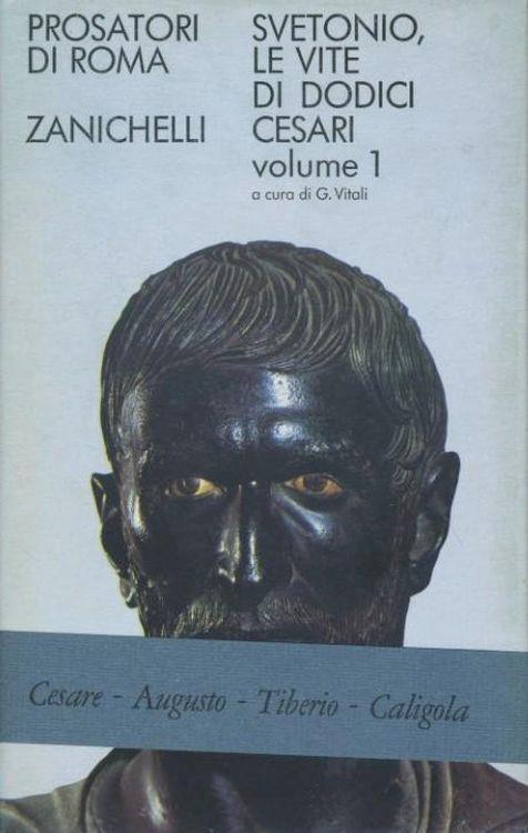 Le vite di dodici Cesari. Volumi 1-2 - C. Tranquillo Svetonio - copertina