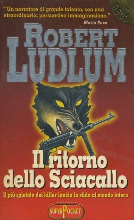Il ritorno dello sciacallo - Robert Ludlum - copertina