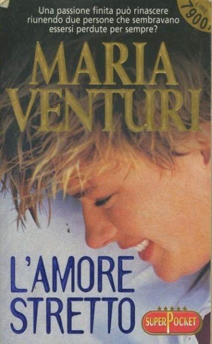 L' amore stretto - Maria Venturi - copertina