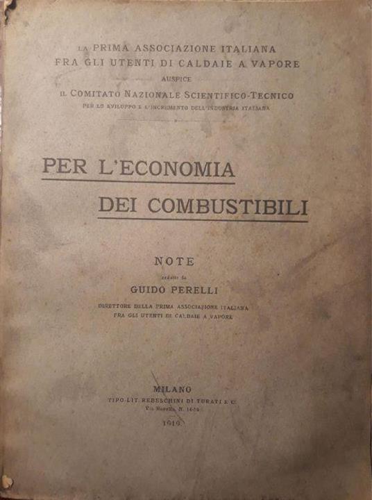 Per l'economia dei combustibili: note redatte da Guido Perelli - Guido Perelli - copertina
