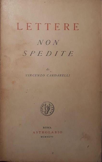 Lettere non spedite - Vincenzo Cardarelli - copertina