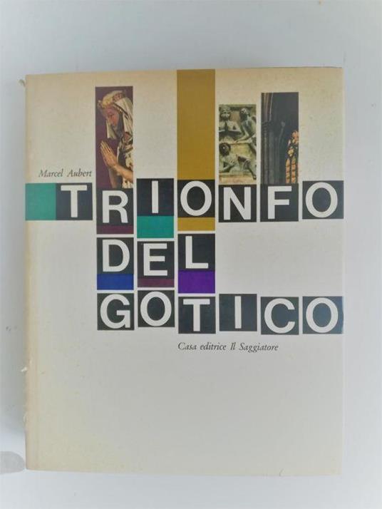 Trionfo del gotico - Marcel Aubert - copertina