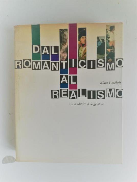 Dal Romanticismo al Realismo - Klaus Lankheit - copertina