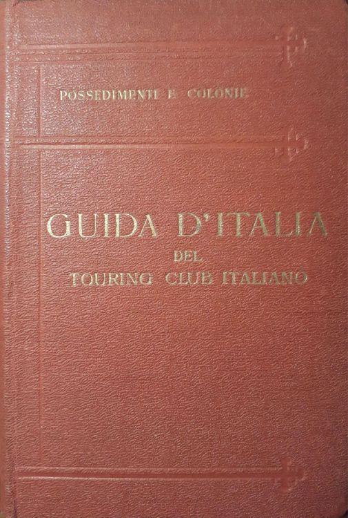 Possedimenti e colonie - Luigi V. Bertarelli - copertina