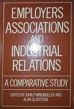 Employers association and industrial relations : a comparative study