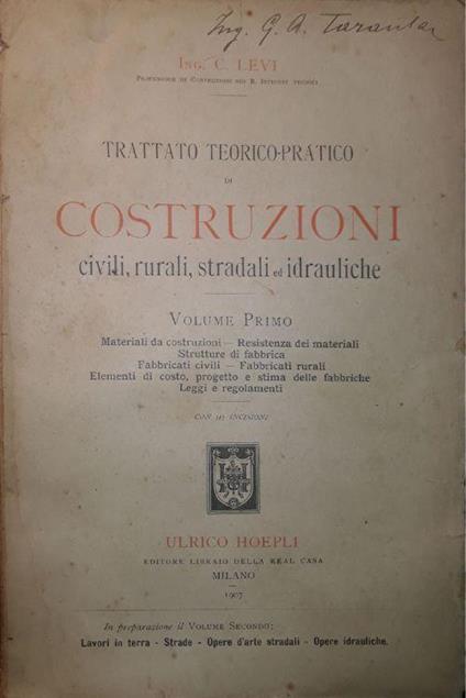 Trattato teorico-pratico di costruzioni civili, rurali, stradali ed idrauliche (Volume I) - C. Levi - copertina