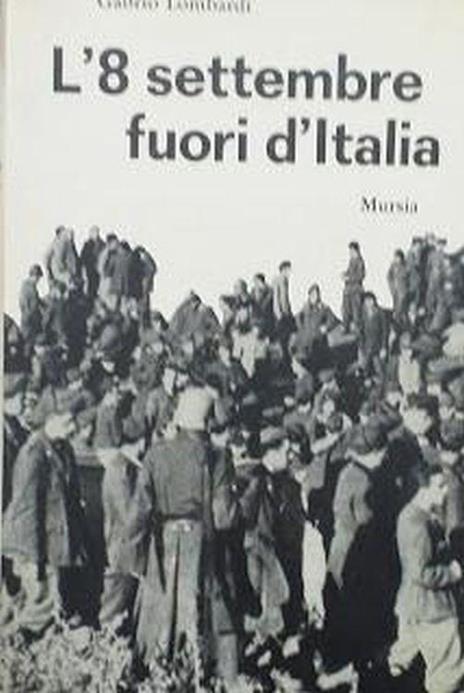 L' 8 settembre fuori d'Italia - Gabrio Lombardi - copertina