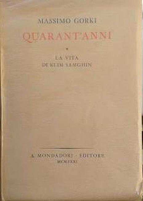 Quarant'anni. La vita di Klim Samghin - Maksim Gorkij - copertina