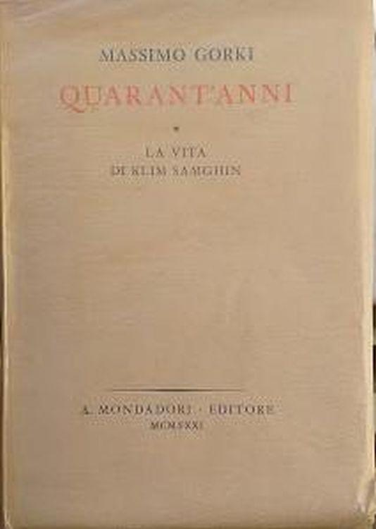 Quarant'anni. La vita di Klim Samghin - Maksim Gorkij - copertina