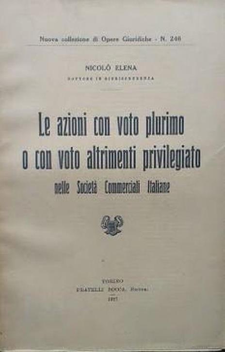Le azioni con voto plurimo o con voto altrimenti privilegiato nelle società commerciali italiane - copertina