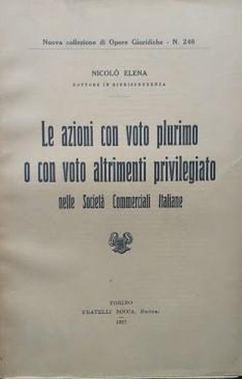 Le azioni con voto plurimo o con voto altrimenti privilegiato nelle società commerciali italiane - copertina