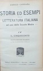 Storia ed esempi della letteratura italiana ad uso delle scuole medie. IV: il cinquecento V: il seicento