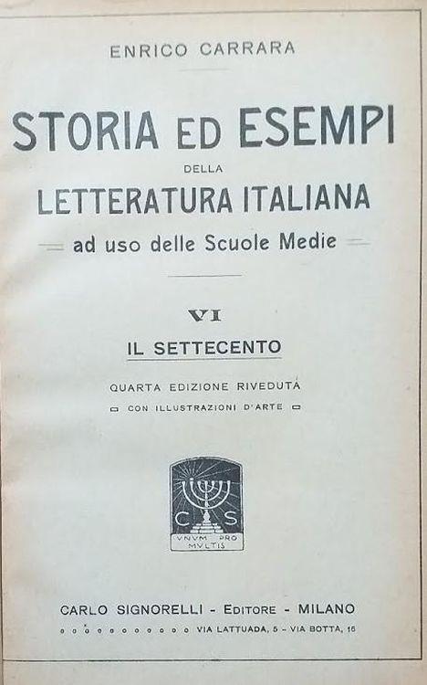 Storia ed esempi della letteratura italiana ad uso delle scuole medie. VI: il settecento VII: l'ottocento - Enrico Carrara - copertina