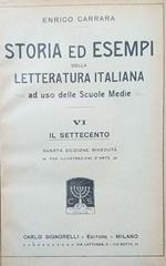 Storia ed esempi della letteratura italiana ad uso delle scuole medie. VI: il settecento VII: l'ottocento