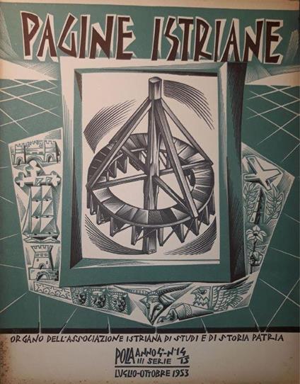 Pagine Istriane: Pola anno 4, III serie, n.14 - 15 Luglio - ottobre 1953 - copertina