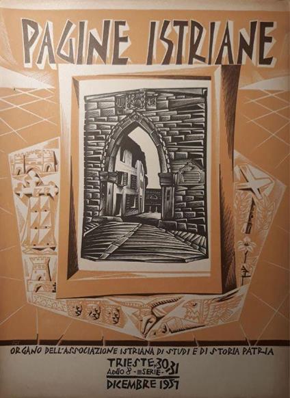 Pagine Istriane: Trieste, anno 8, serie III, n. 30 - 31 Dicembre 1951 - copertina
