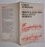 Origini e sviluppo della citta' moderna