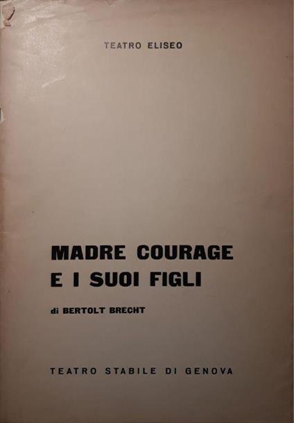Madre courage e suoi figli - Teatro stabile di Genova stagione 1970-71 - Bertolt Brecht - copertina