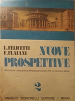 Nuove prospettive: antologia linguistico - interdisciplinare per la scuola media (Vol.2)
