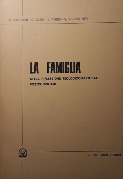 La famiglia nella riflessione teologico-pastorale postconciliare - copertina