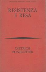 Resistenza e resa. Lettere e scritti dal carcere