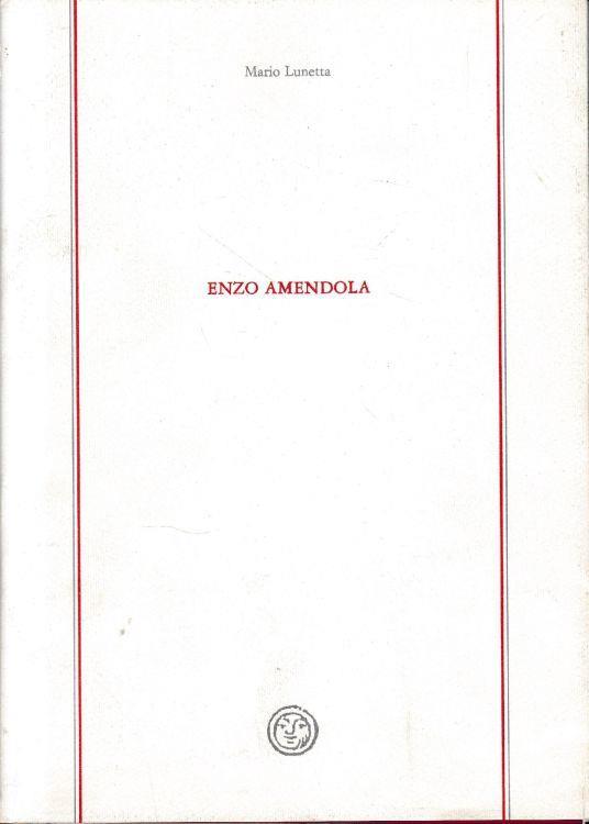 Enzo Amendola - Mario Lunetta - copertina