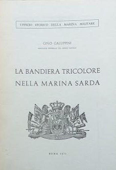 La bandiera tricolore nella marina sarda - Gino Galuppini - copertina