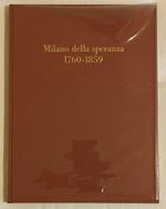Milano della speranza 1760-1859