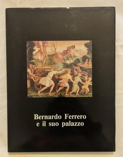 Bernardo Ferrero e il suo palazzo - copertina