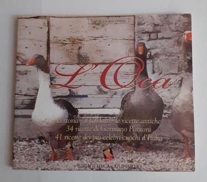 L' oca: storia, folklore, ricette antiche - copertina