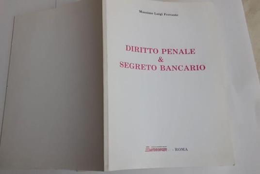Diritto penale e segreto bancario - Luigi Ferrante - copertina