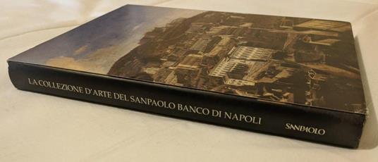 La collezione d'arte del Sanpaolo banco di Napoli - Anna Oliva - 2