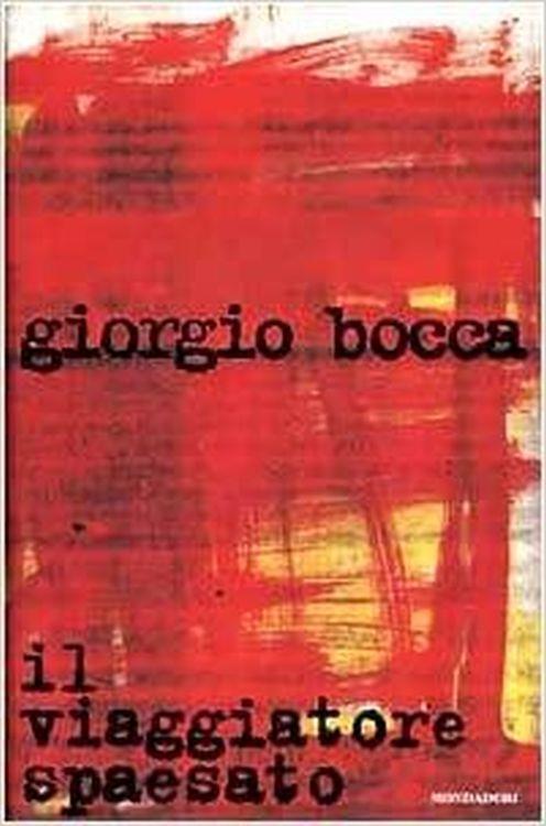 Il viaggiatore spaesato - Giorgio Bocca - copertina