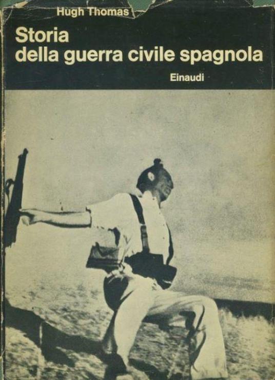 Storia della guerra civile spagnola - Hugh Thomas - copertina