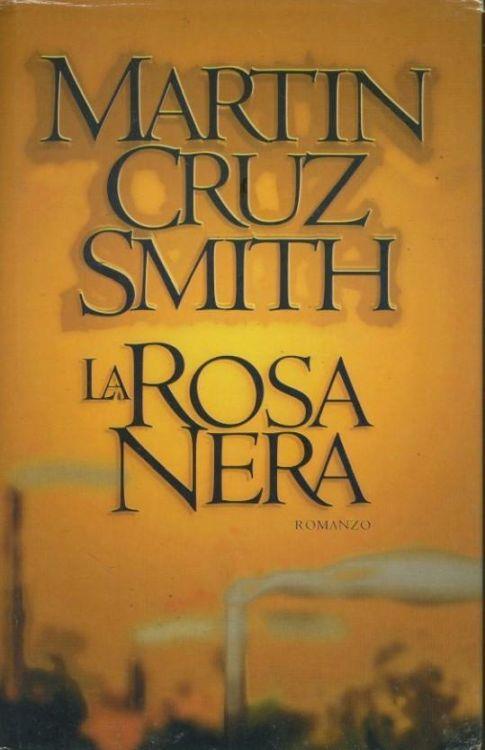 La rosa nera - Martin Cruz Smith - copertina