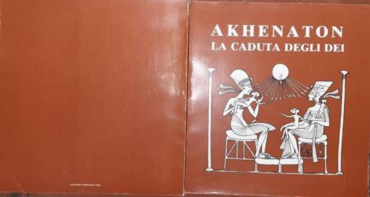 Akhenaton la caduta degli Dei - copertina