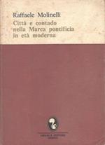 Città e contado nella Marca pontificia in età moderna