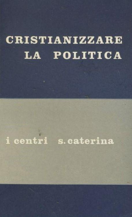 Cristianizzare la politica - copertina