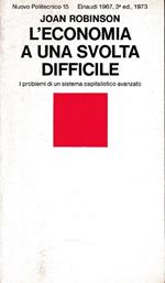 L' economia a una svolta difficile