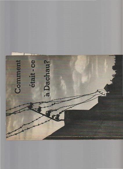 Comment était ce à Dachau ? - copertina