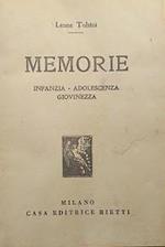 Memorie. Infanzia - Adolescenza - Giovinezza