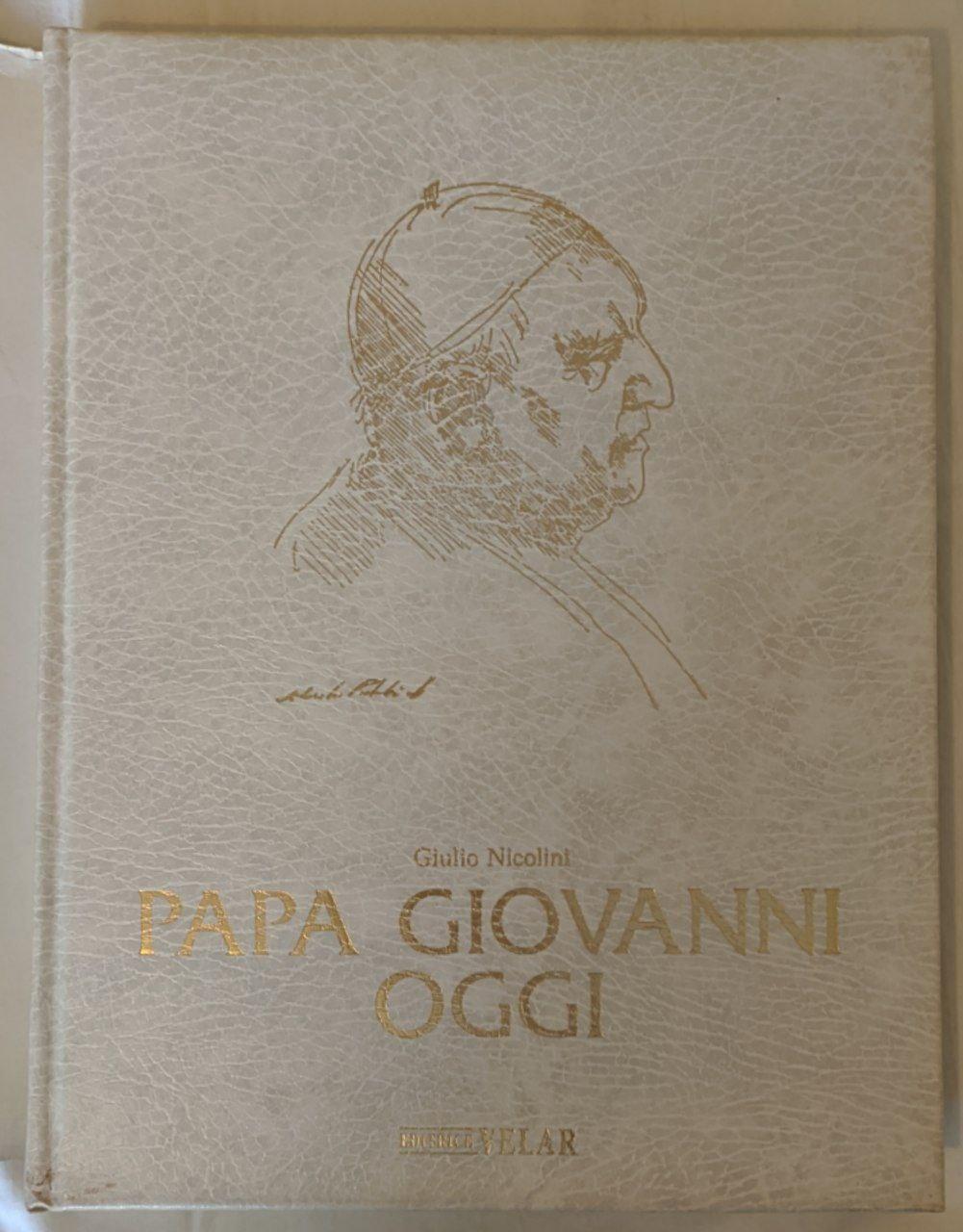 Papa Giovanni oggi
