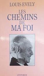 Broché - Les chemins de ma foi