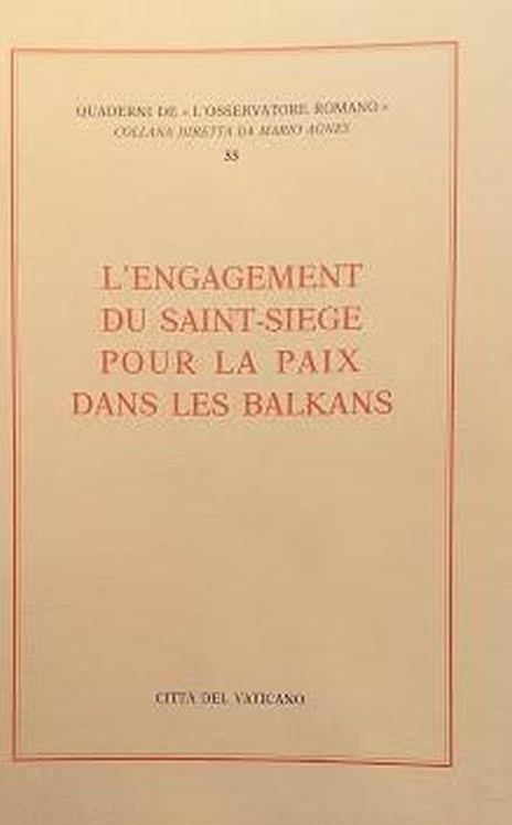 L' engagement du Saint-Siège pour la paix dans les Balkans - copertina