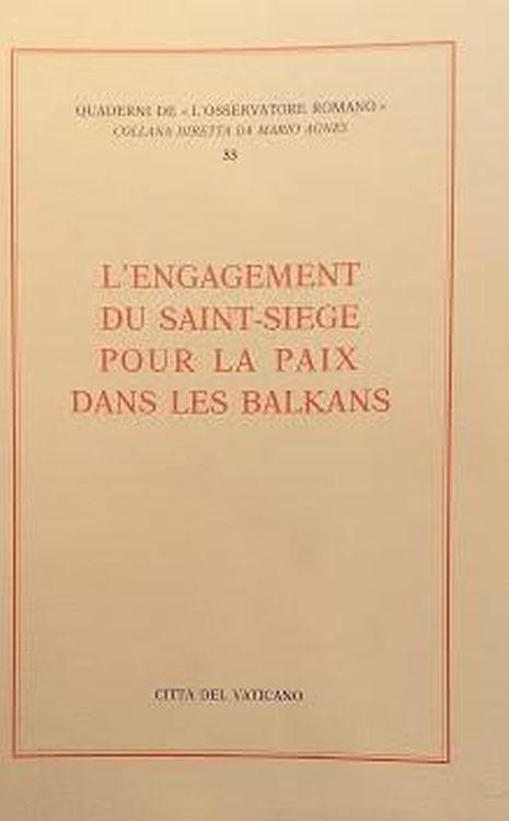 L' engagement du Saint-Siège pour la paix dans les Balkans - copertina
