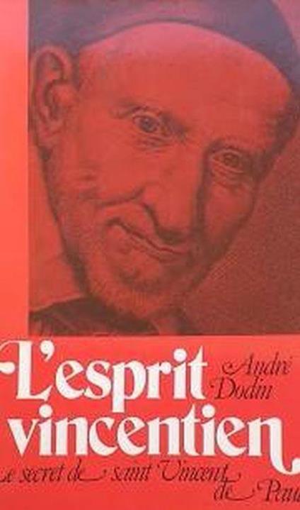 L' esprit vincentien : le secret de saint Vincent de Paul - copertina