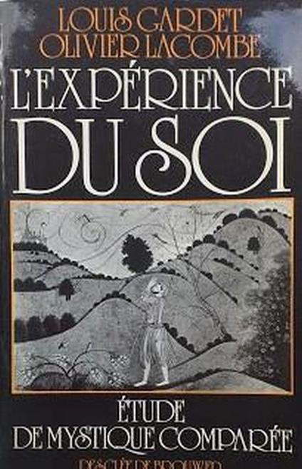 L' expérience du soi : étude de mystique comparée - copertina