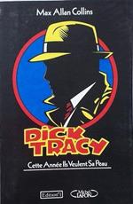 Dick Tracy, cette année ils veulent sa peau