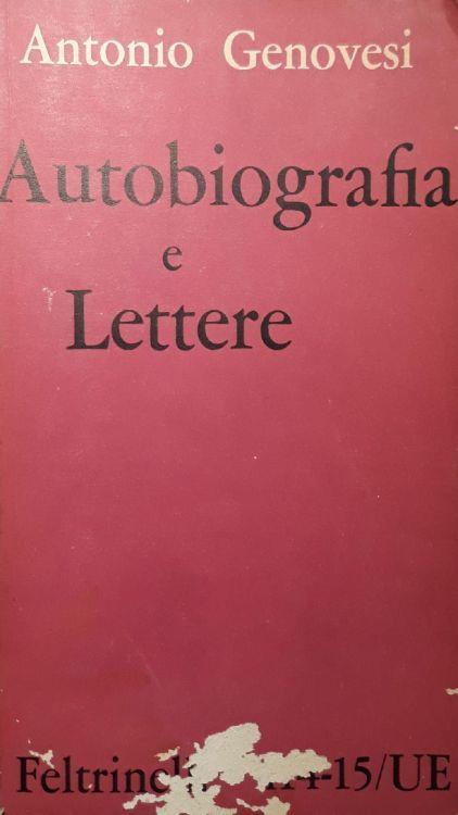 Autobiografia e lettere e altri scritti - Antonio Genovesi - copertina